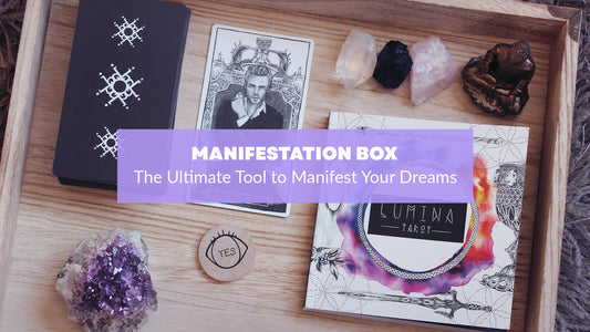 Manifestation Box: The Ultimate Tool to Help You Manifest Your Dreams