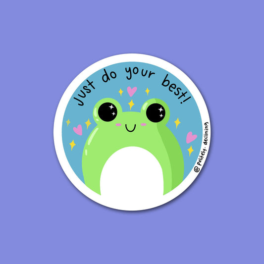 Just Do Your Best Frog - Handmade Sticker Politely Declining
